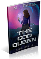 Tour: The God Queen by M.L. Tishner