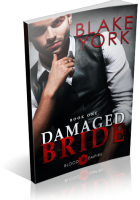 Blitz Sign-Up: Damaged Bride by Blake York