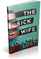 Blitz Sign-Up: The Sick Wife by Loretta Lost