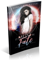 Blitz Sign-Up: It Must Be Fate by Sinclair Kelly