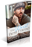 Blitz Sign-Up: The Worst Best Friend by Nicole Snow