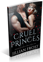 Blitz Sign-Up: Cruel Princes by Jillian Frost