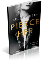Blitz Sign-Up: Pierce Her by Kelly Finley