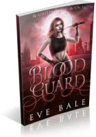 Blitz Sign-Up: Blood Guard by Eve Bale