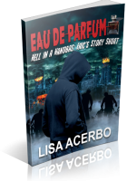 Blitz Sign-Up: Eau De Parfum: Eric’s Story Short by Lisa Acerbo