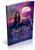Blitz Sign-Up: Bad Girls Drink Blood by S.L. Choi