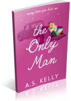 Blitz Sign-Up: The Only Man by A.S. Kelly