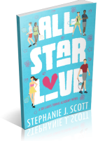 Blitz Sign-Up: All-Star Love by Stephanie J. Scott