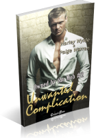 Blitz Sign-Up: Unwanted Complication by Harley Wylde & Paige Warren