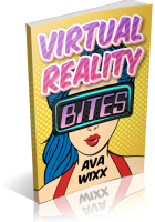 Blitz Sign-Up: Virtual Reality Bites by Ava Wixx