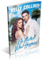 Blitz Sign-Up: No Matter What Happens by Kelly Collins