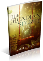 Blitz Sign-Up: The Acadian Secret by Tammy Lowe