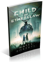 Blitz Sign-Up: Child of Etherclaw by Matty Roberts