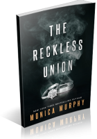 Blitz Sign-Up: The Reckless Union by Monica Murphy