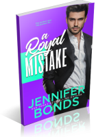 Blitz Sign-Up: A Royal Mistake by Jennifer Bonds