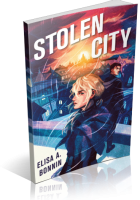 Tour: Stolen City by Elisa A. Bonnin