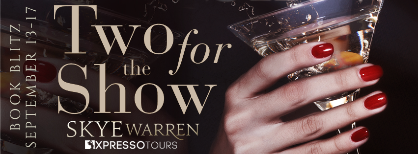 Book Blitz: Two for the Show by Skye Warren + Giveaway (INT)
