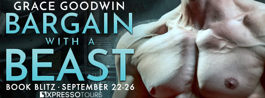 Book Blitz: Bargain with a Beast by Grace Goodwin + Giveaway (INT)