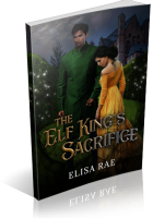 Blitz Sign-Up: The Elf King’s Sacrifice by Elisa Rae