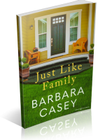 Blitz Sign-Up: Just Like Family by Barbara Casey