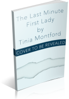 Bookstagram Tour: The Last Minute First Lady by Tinia Montford