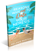 Blitz Sign-Up: Reasons Why Not to Date Your Nemesis by Melanie Munton