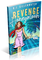 Blitz Sign-Up: Revenge Honeymoon by K.J. Gillenwater