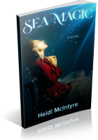 Blitz Sign-Up: Sea Magic by Heidi McIntyre