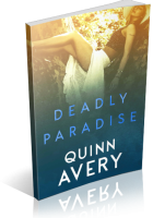Blitz Sign-Up: Deadly Paradise by Quinn Avery