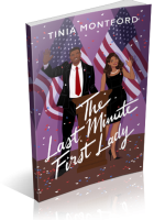 Bookstagram Tour: The Last Minute First Lady by Tinia Montford