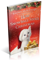 Blitz Sign-Up: How Snowball Stole Christmas by Kristen McKanagh