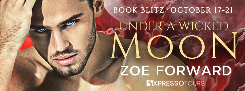 Book Blitz: Under a Wicked Moon by Zoe Forward + Amazon GC Giveaway (INT)
