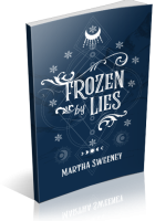 Blitz Sign-Up: Frozen by Lies by Martha Sweeney