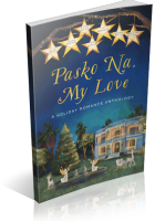 Blitz Sign-Up: Pasko Na, My Love, A Holiday Romance Anthology