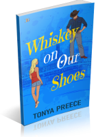 Tour: Whiskey on Our Shoes by Tonya Preece