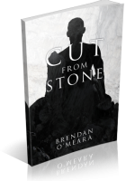 Blitz Sign-Up: Cut From Stone by Brendan O’Meara