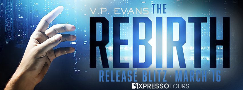 Book Blitz: The Rebirth by V.P. Evans