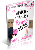 Tour: The Matchmaker’s Royal Mess by Frieda J. Downing