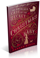 Blitz Sign-Up: The Unsolved Case of The Secret Christmas Baby by Hannah Byron