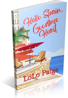Blitz Sign-Up: Hello Spain, Goodbye Heart by LoLo Paige