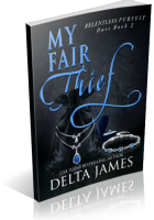 Blitz Sign-Up: My Fair Thief by Delta James