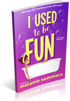 Blitz Sign-Up: I Used to be Fun by Melanie Summers