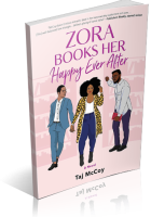 Tour Sign-Up: Zora Books Her Happy Ever After by Taj McCoy