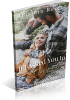 Blitz Sign-Up: If I Asked You to Stay by Brianna Remus