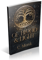 Blitz Sign-Up: Of Blood and Light by C. Monk