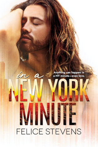 In a New York Minute by Felice Stevens