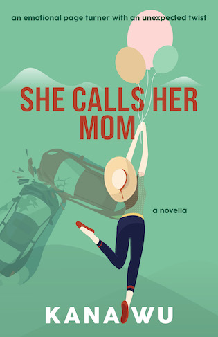 She Calls Her Mom By Kana Wu