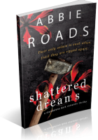 Tour: Shattered Dreams by Abbie Roads