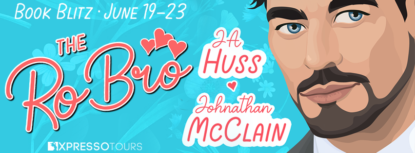 Book Blitz with Giveaway:  The Ro Bro by J.A. Huss and Johnathan McClain