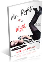 Blitz Sign-Up: Mr. Right is a Myth by Melina Druga